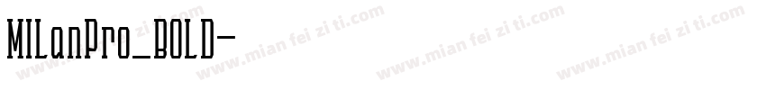 MILanPro_BOLD字体转换