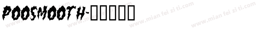 PooSmooth字体转换