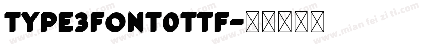 type3Font0ttf字体转换