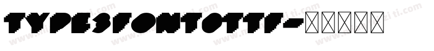 type3Font0ttf字体转换