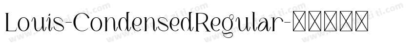Louis-CondensedRegular字体转换