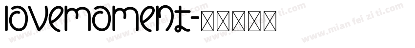 lovemoment字体转换