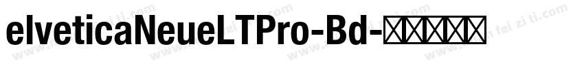 elveticaNeueLTPro-Bd字体转换