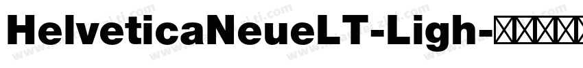 HelveticaNeueLT-Ligh字体转换