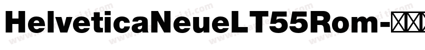 HelveticaNeueLT55Rom字体转换