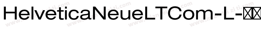 HelveticaNeueLTCom-L字体转换