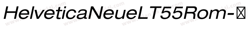 HelveticaNeueLT55Rom字体转换