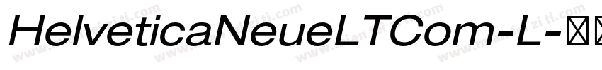 HelveticaNeueLTCom-L字体转换