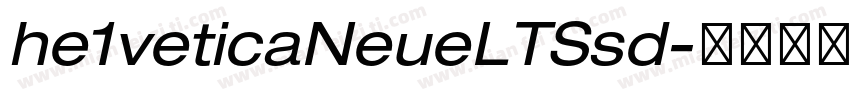 he1veticaNeueLTSsd字体转换
