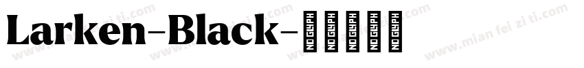 Larken-Black字体转换
