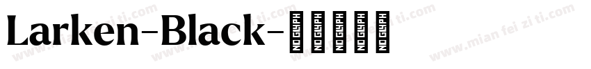 Larken-Black字体转换