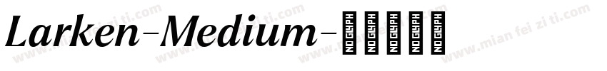 Larken-Medium字体转换
