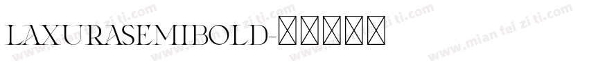 LaxuraSemibold字体转换