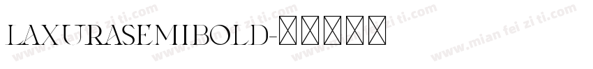 LaxuraSemibold字体转换