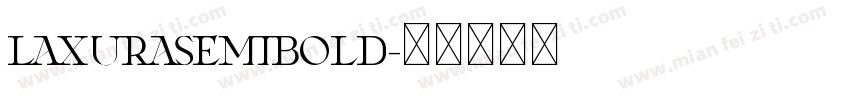 LaxuraSemibold字体转换