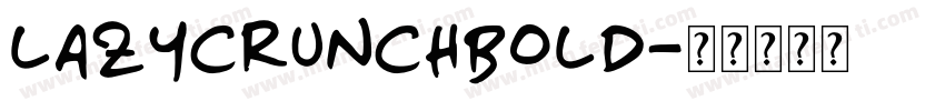 LazyCrunchBold字体转换