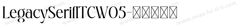 LegacySerifITCW05字体转换