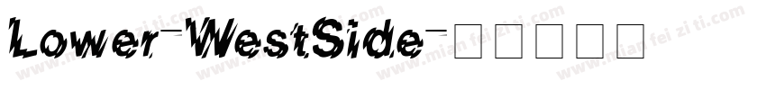 Lower-WestSide字体转换