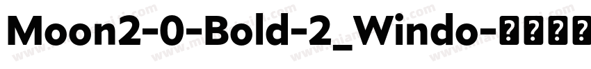 Moon2-0-Bold-2_Windo字体转换