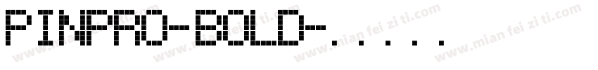PINPRO-BOLD字体转换