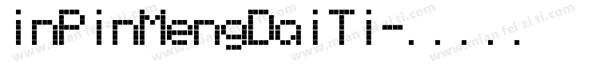 inPinMengDaiTi字体转换