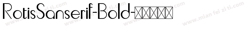 RotisSanserif-Bold字体转换