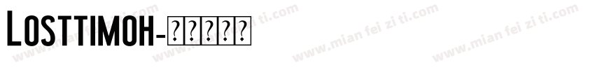 Losttimoh字体转换