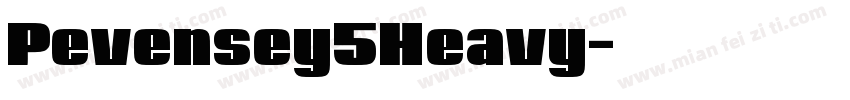 Pevensey5Heavy字体转换