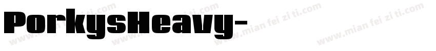 PorkysHeavy字体转换