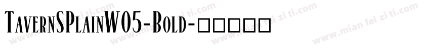 TavernSPlainW05-Bold字体转换