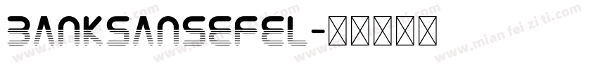 BankSansEFEL字体转换