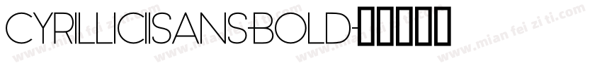 CyrillicIISans-Bold字体转换