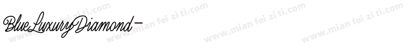 BlueLuxuryDiamond字体转换