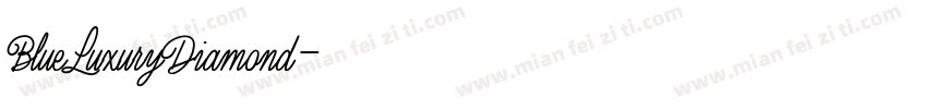 BlueLuxuryDiamond字体转换
