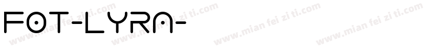 FOT-Lyra字体转换