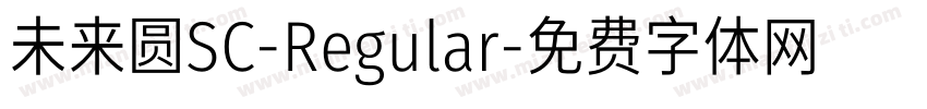 未来圆SC-Regular字体转换