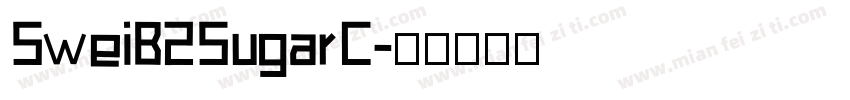 SweiB2SugarC字体转换