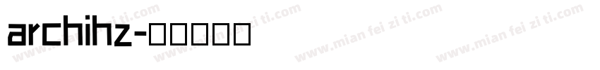 archihz字体转换