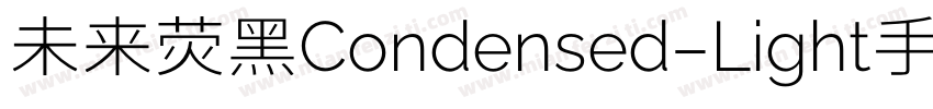 未来荧黑Condensed-Light手机版字体转换