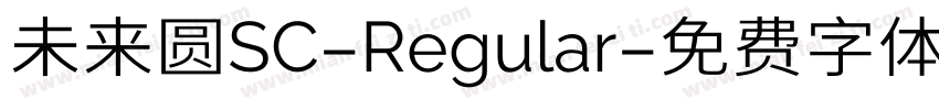 未来圆SC-Regular字体转换