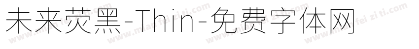 未来荧黑-Thin字体转换