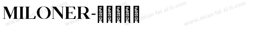 MILONER字体转换