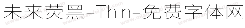 未来荧黑-Thin字体转换