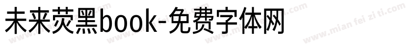 未来荧黑book字体转换