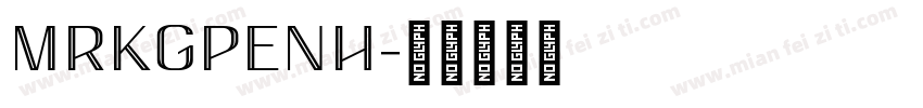 MRKGPENH字体转换