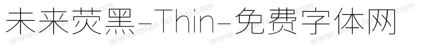 未来荧黑-Thin字体转换
