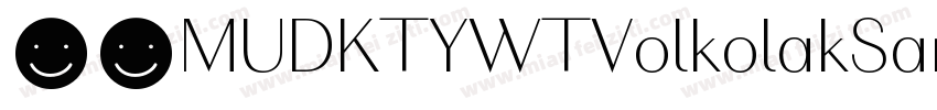 下载MUDKTYWTVolkolakSansPosterRegular字体转换