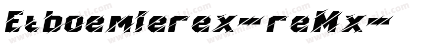 Etboemierex-reMx字体转换
