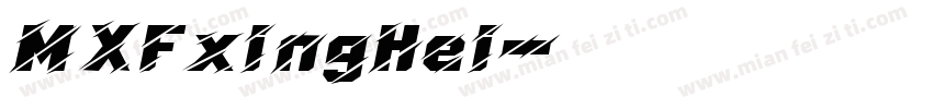 MXFxingHei字体转换