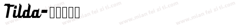 Tilda字体转换
